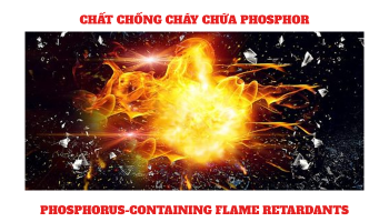 CHẤT CHỐNG CHÁY CHỨA PHOSPHOR